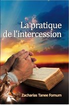 Prier Avec Puissance 5 - La Pratique de L’intercession