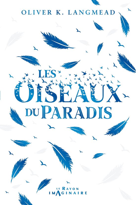 Les Oiseaux du Paradis (ebook), Oliver K. Langmead 9782017230960