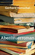 Martin Schlosser - Abenteuerroman