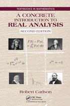 Textbooks in Mathematics-A Concrete Introduction to Real Analysis