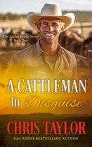 The Fairfax Family Series 1 - A Cattleman in Disguise