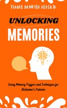 UNLOCKING MEMORIES