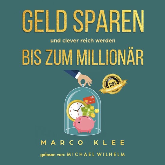 Geld sparen und clever reich werden bis zum Millionär - cover