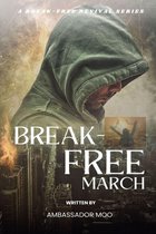 A Breakfree revival Series 3 - Break-free - Daily Revival Prayers - March - Towards the FUTURE