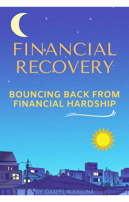 Financial Recovery Bouncing Back From Financial Hardship (ebook