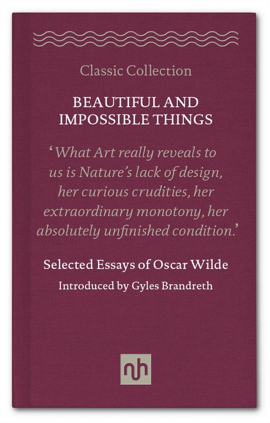 Klassieke Collectie: Beautiful and Impossible Things - Selected Essays of Oscar Wilde, geïntroduceerd door Gyles Brandreth, in het bordeaux.