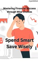 Spend Smart Save Wisely