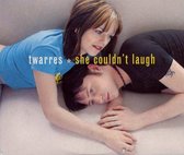 Twarres – She Couldn’t Laugh (2 Track CDSingle)