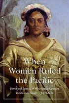 Studies in Pacific Worlds- When Women Ruled the Pacific