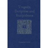 Tragedy, Euripides and Euripideans