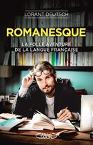 Romanesque - La folle aventure de la langue française ( Lorant Deutsch )