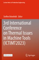 Lecture Notes in Production Engineering- 3rd International Conference on Thermal Issues in Machine Tools (ICTIMT2023)