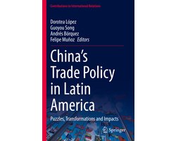 Contributions to International Relations- China’s Trade Policy in Latin America