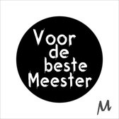 Sticker - "Voor de liefste Meester" - Etiketten - 47mm Rond - Wit/Zwart - 500 Stuks