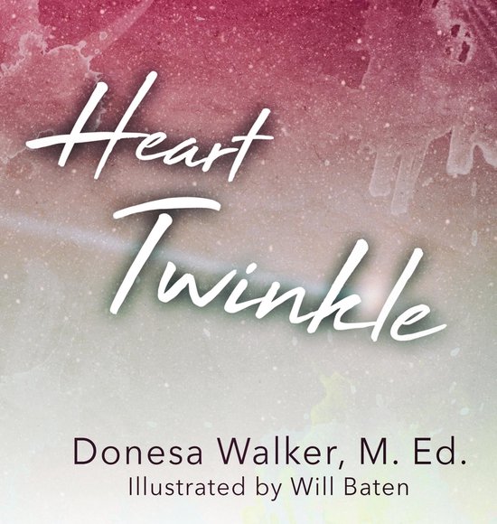 Heart Twinkle (ebook), Donesa Walker | 9781088134290 | Boeken | bol.com
