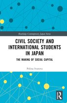 Routledge Contemporary Japan Series- Civil Society and International Students in Japan