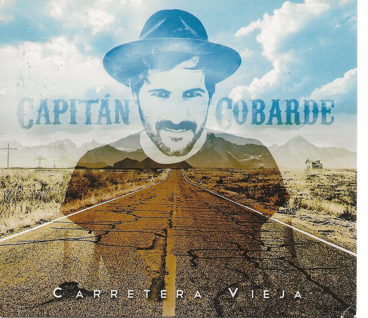 CAPITAN COBARDE CARRETERA VIEJA
