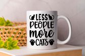 Mok Less people more cats- pets - honden - liefde - cute - love - dogs - cats and dogs - dog mom - dog dad - cat mom- cat dad - cadeau - huisdieren - vogels - paarden - kip
