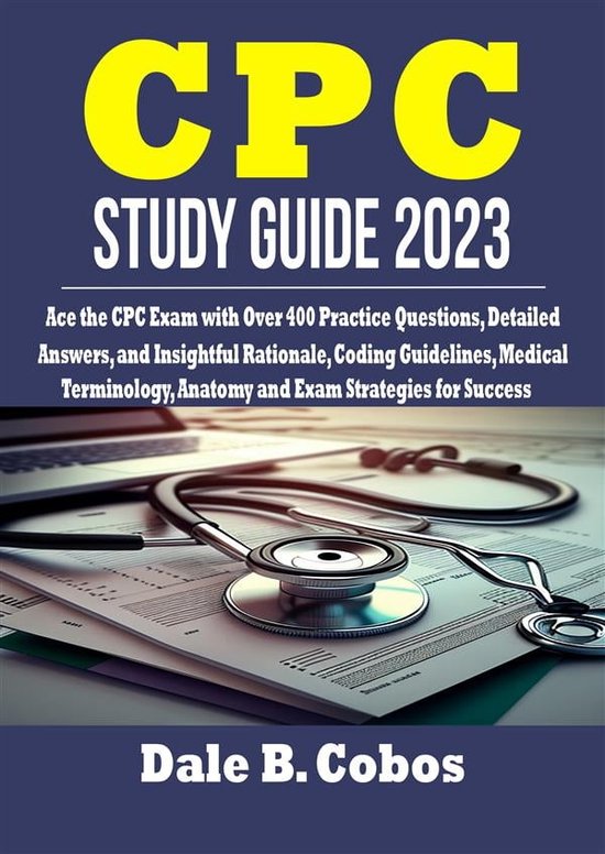 CPC Study Guide 2023 (ebook), Dale B. Cobos 9791222418728 Boeken bol