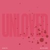 Unloved - Killing Eve'r - Ode To The Lovers (LP)