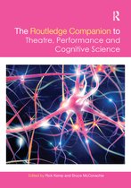Routledge Companions-The Routledge Companion to Theatre, Performance and Cognitive Science