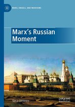 Marx, Engels, and Marxisms - Marx's Russian Moment