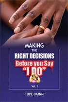 Making the Right Decisions Before you Say "I Do"