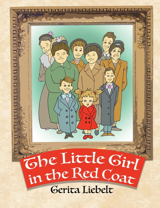 The Little Girl in the Red Coat (ebook), Gerita Liebelt 9781479614448