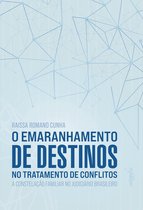 O emaranhamento de destinos no tratamento de conflitos: a Constelação Familiar no Judiciário brasileiro