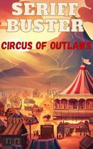 Sheriff Buster Wild West Stories - Sheriff Buster and The Circus of Outlaws