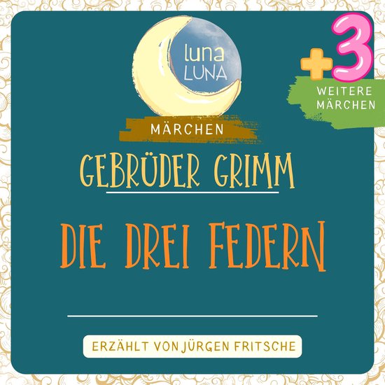 Die Drei Märchen Der Gebrüder Grimm