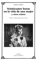 Letras Universales - Veinticuatro horas en la vida de una mujer y otros relatos