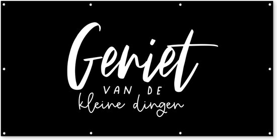 Schuttingposter Spreuken - Geniet van de kleine dingen - Quotes