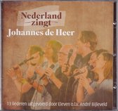 Nederland zingt Johannes de Heer - 12 liederen uitgevoerd door Eleven o.l.v. André Bijleveld