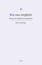 Wat ons verplicht 2 - Essay over denken en existentie