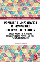Routledge Studies in Media, Communication, and Politics- Populist Disinformation in Fragmented Information Settings