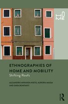 Home- Ethnographies of Home and Mobility