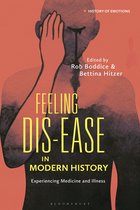 History of Emotions- Feeling Dis-ease in Modern History