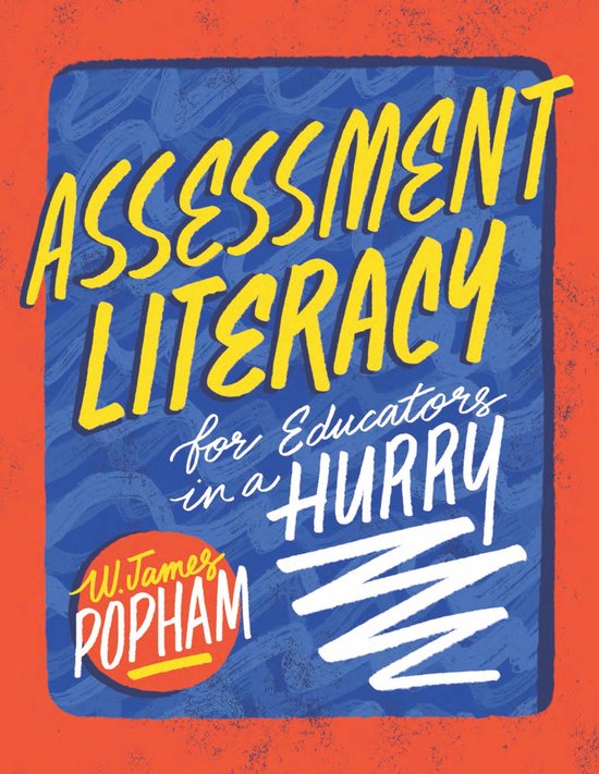 Boekomslag met tekst Assessment Literacy for Educators in a Hurry in geel en wit op een blauwe achtergrond met oranje kader.