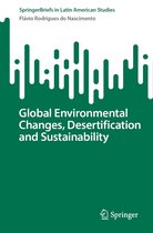 SpringerBriefs in Latin American Studies - Global Environmental Changes, Desertification and Sustainability