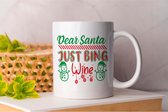 Mug Dear santa just bing wine - Christmas - Gift - Gift - HolidaySeason - MerryChristmas - ChristmasTree - WinterWonderland - SeasonsGreetings - HolidayCheer - HappyHolidays