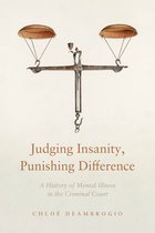 The Cultural Lives of Law- Judging Insanity, Punishing Difference