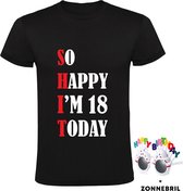 So Happy I'm 18 Today Heren T-shirt met leuke zonnebril - shit - feest - verjaardag - cadeau - verjaardagscadeau - 18 jaar
