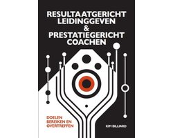RESULTAATGERICHT LEIDINGGEVEN EN PRESTATIEGERICHT COACHEN