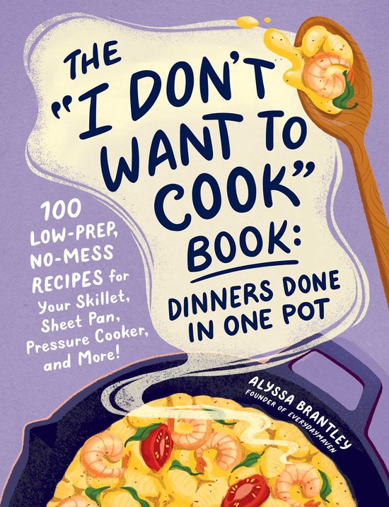 I Don’t Want to Cook Series-The "I Don't Want to Cook" Boo ... - cover