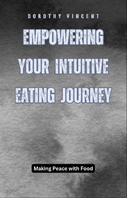 Empowering Your Intuitive Eating Journey - cover