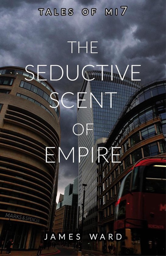 Tales of MI7 15 - The Seductive Scent of Empire - cover