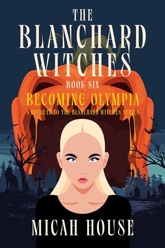 The Blanchard Witches 6 - Becoming Olympia - cover