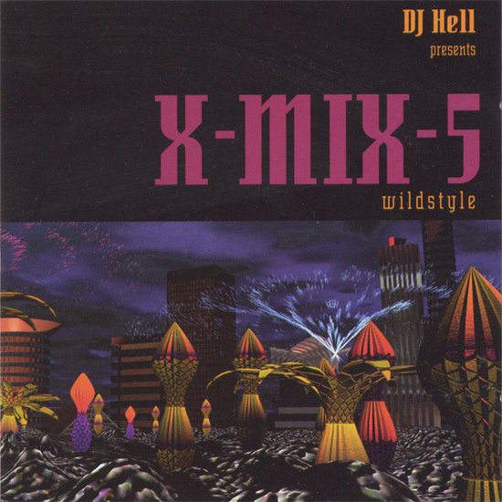 X-Mix, Vol. 5: Wildstyle