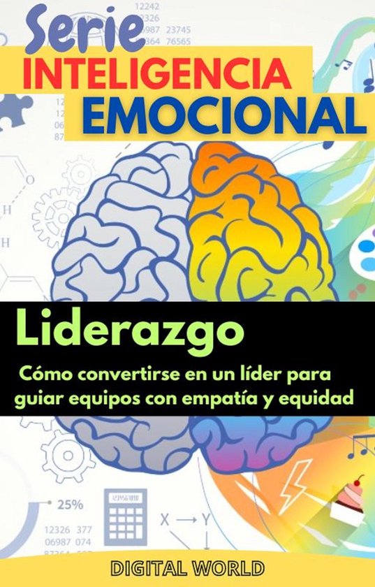 Serie Inteligencia Emocional 4 - Liderazgo - cómo convertir ... - cover